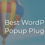 Best WordPress Popup Plugins